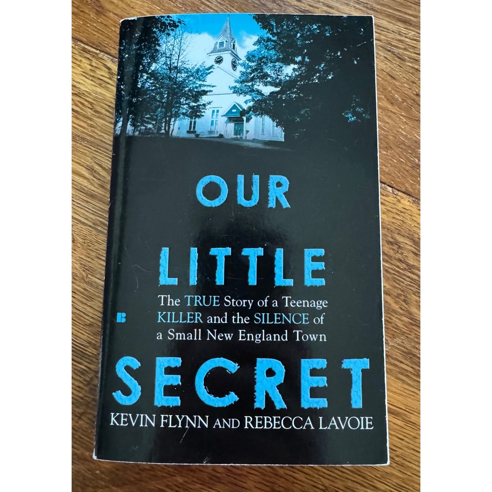 Our Little Secret by Kevin Flynn & Rebecca Lavoie True Crime Paperback MSRP $17‎